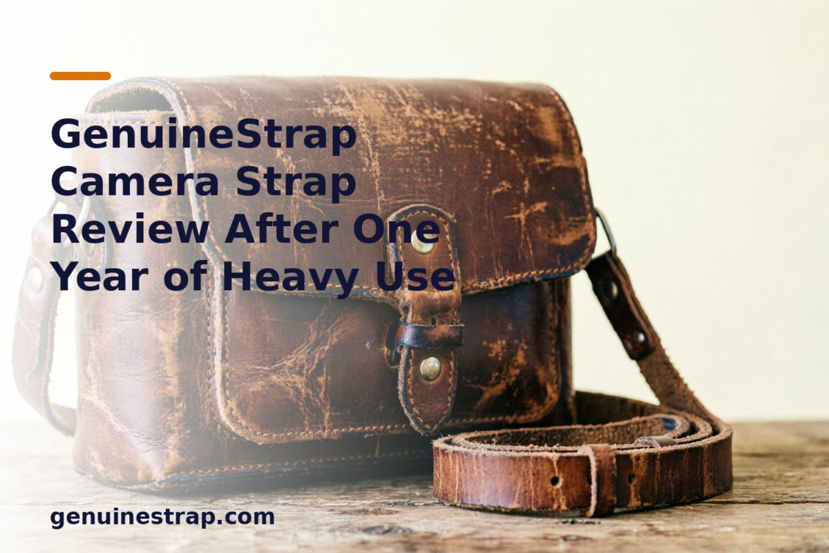 GenuineStrap leather camera strap review after one year of use